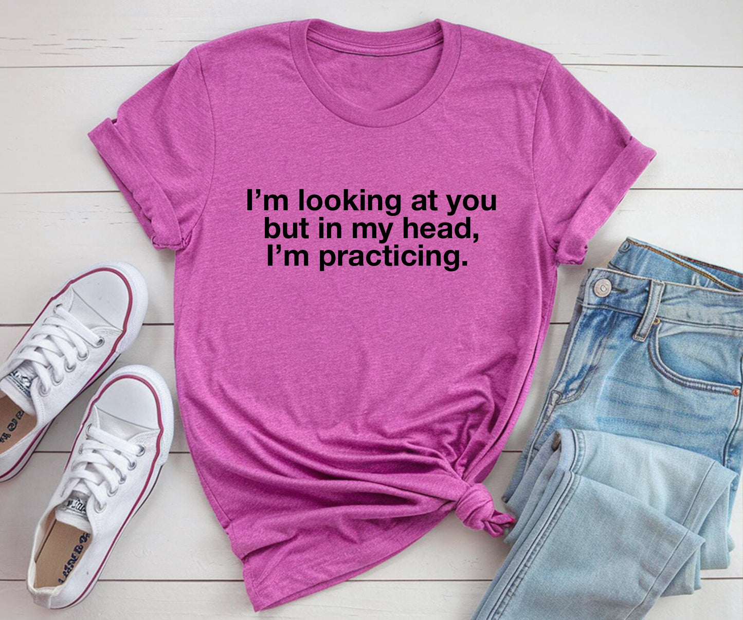 I’m looking at you but in my head, I’m practicing. Printify