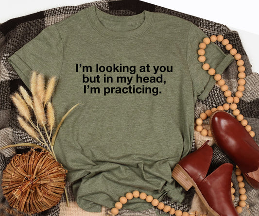 I’m looking at you but in my head, I’m practicing. Printify