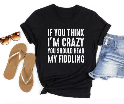 If you think i am crazy you should