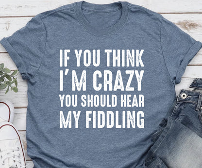 If you think i am crazy you should