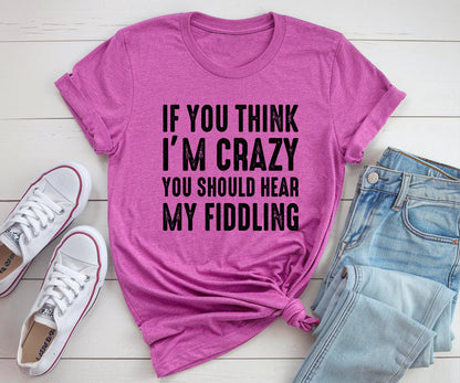 If you think i am crazy you should