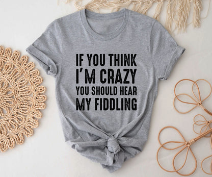 If you think i am crazy you should