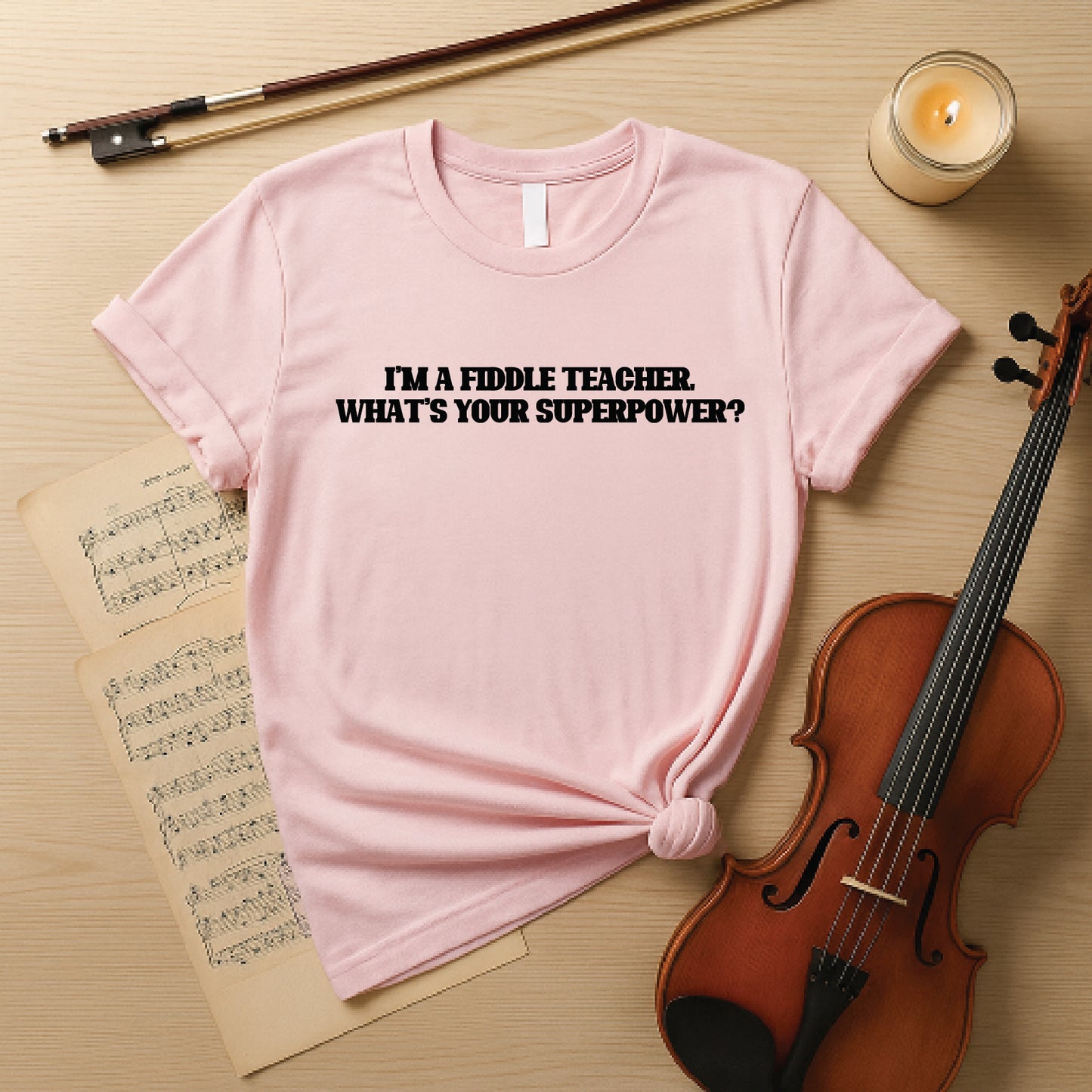 I'm a fiddle teacher what's your superpower