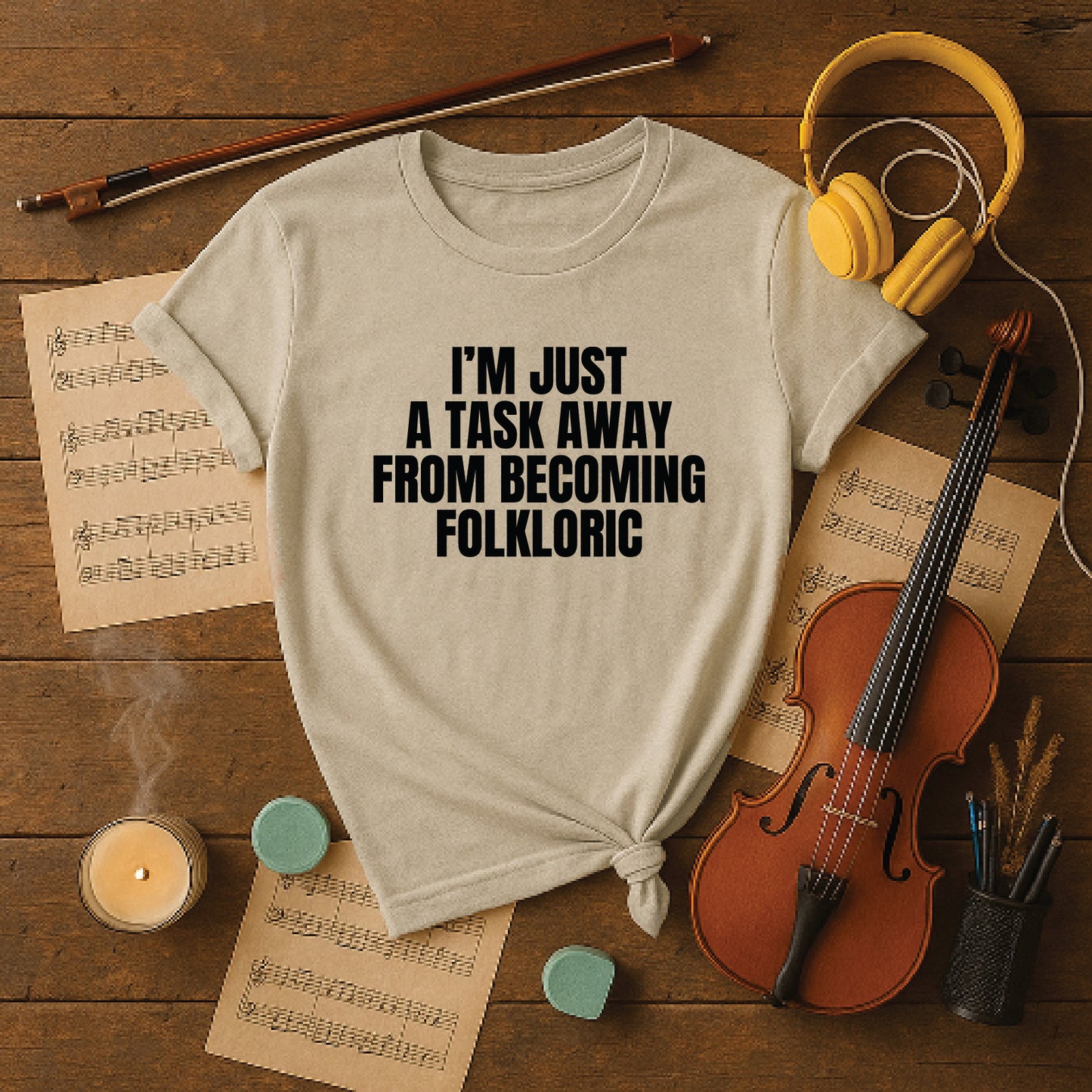 I'm just a task away from becoming folkloric