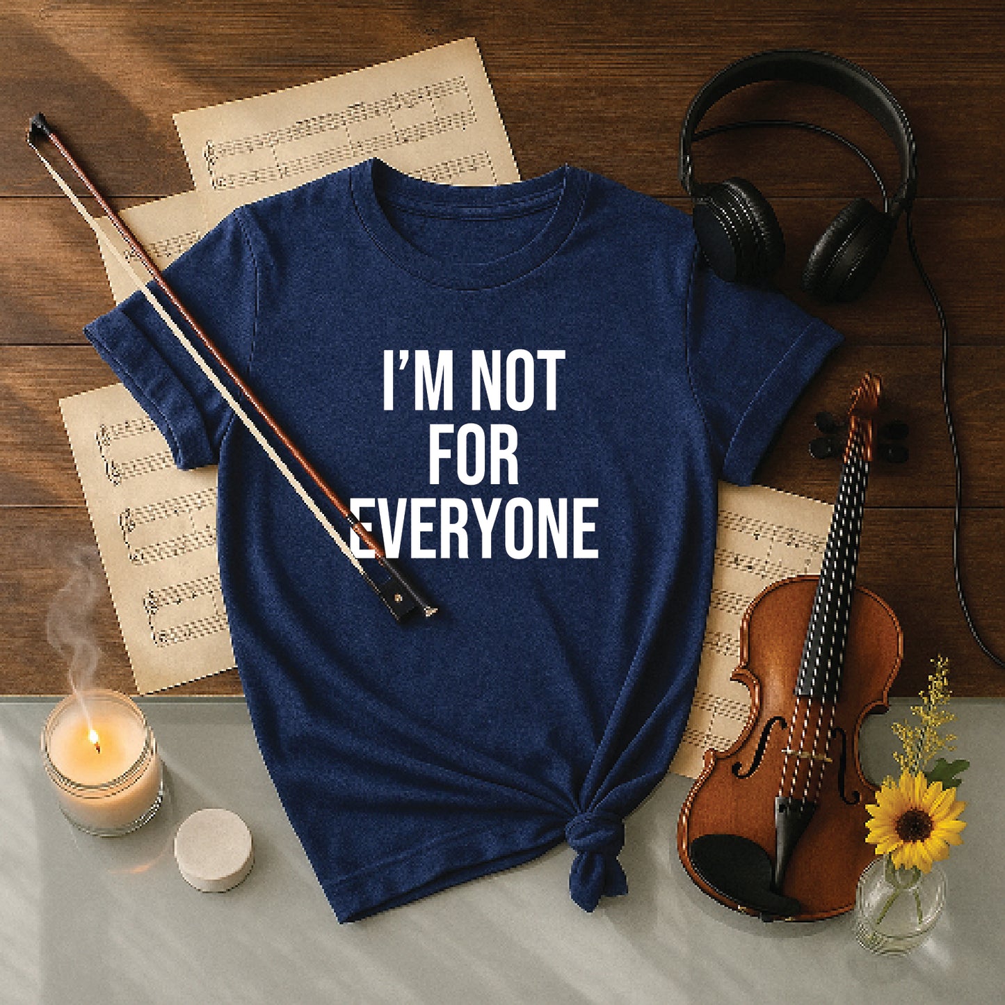 I'm not for everyone