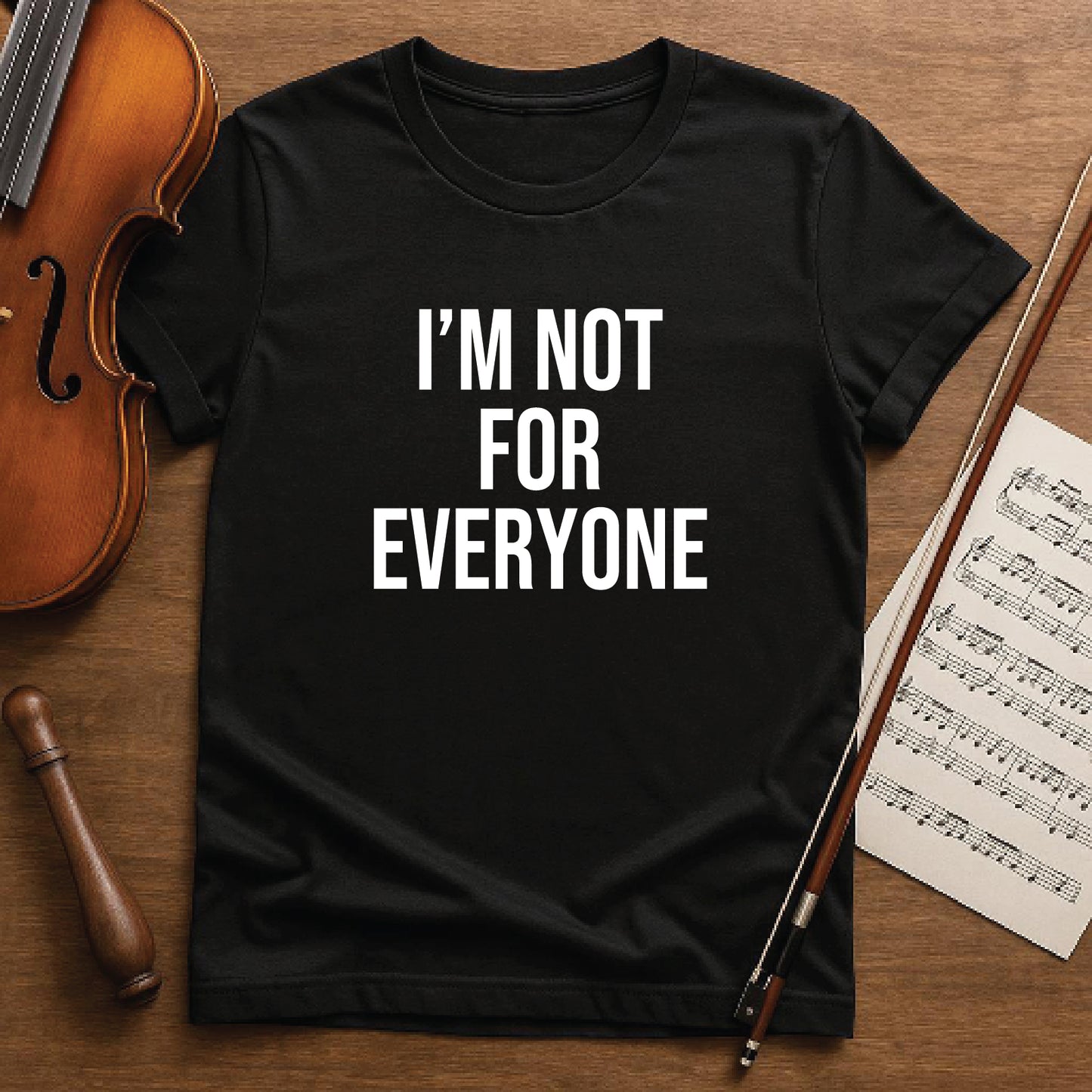 I'm not for everyone