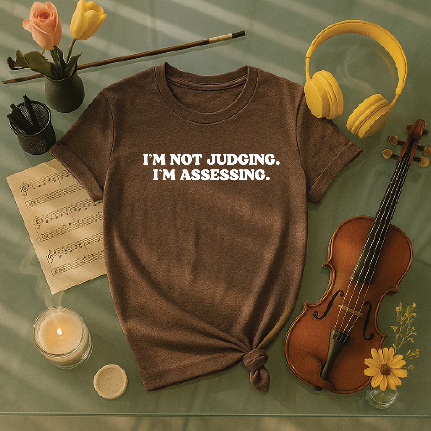 I'm not judging I'm assessing