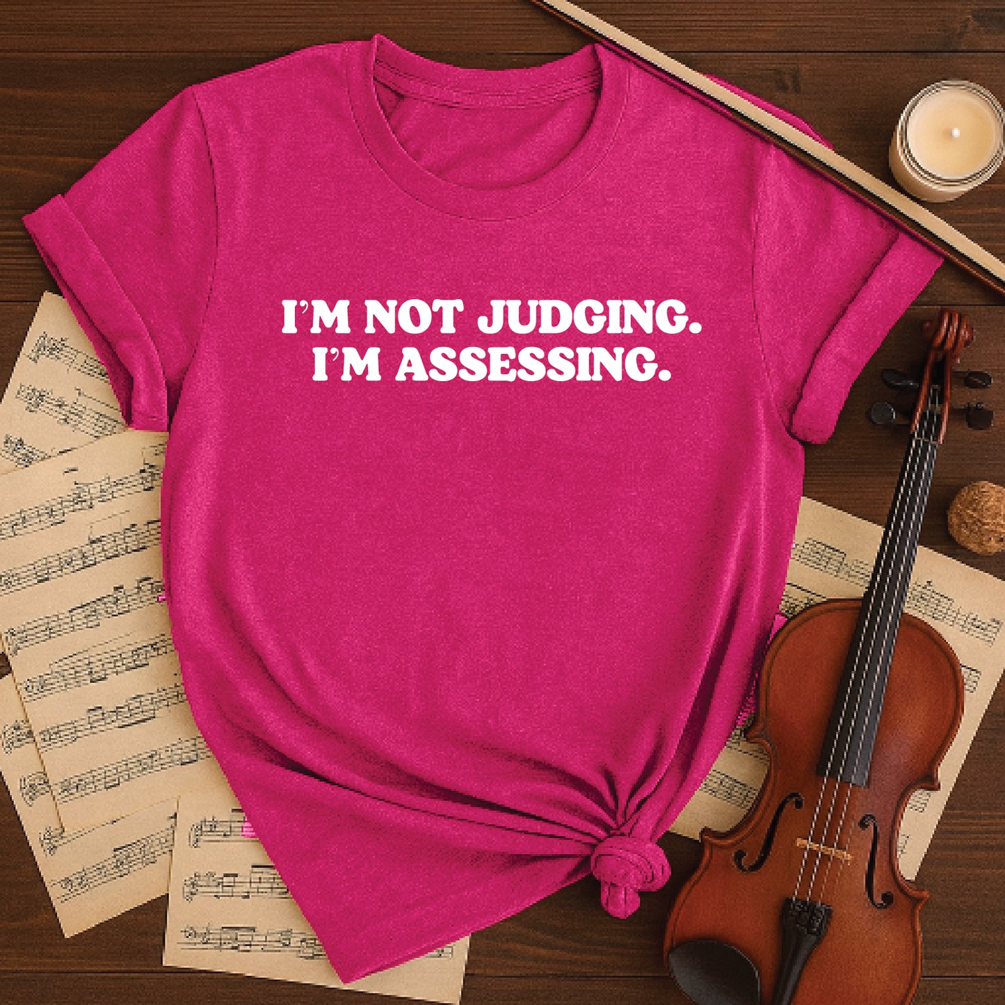 I'm not judging I'm assessing