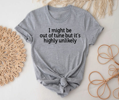 I might out of tune