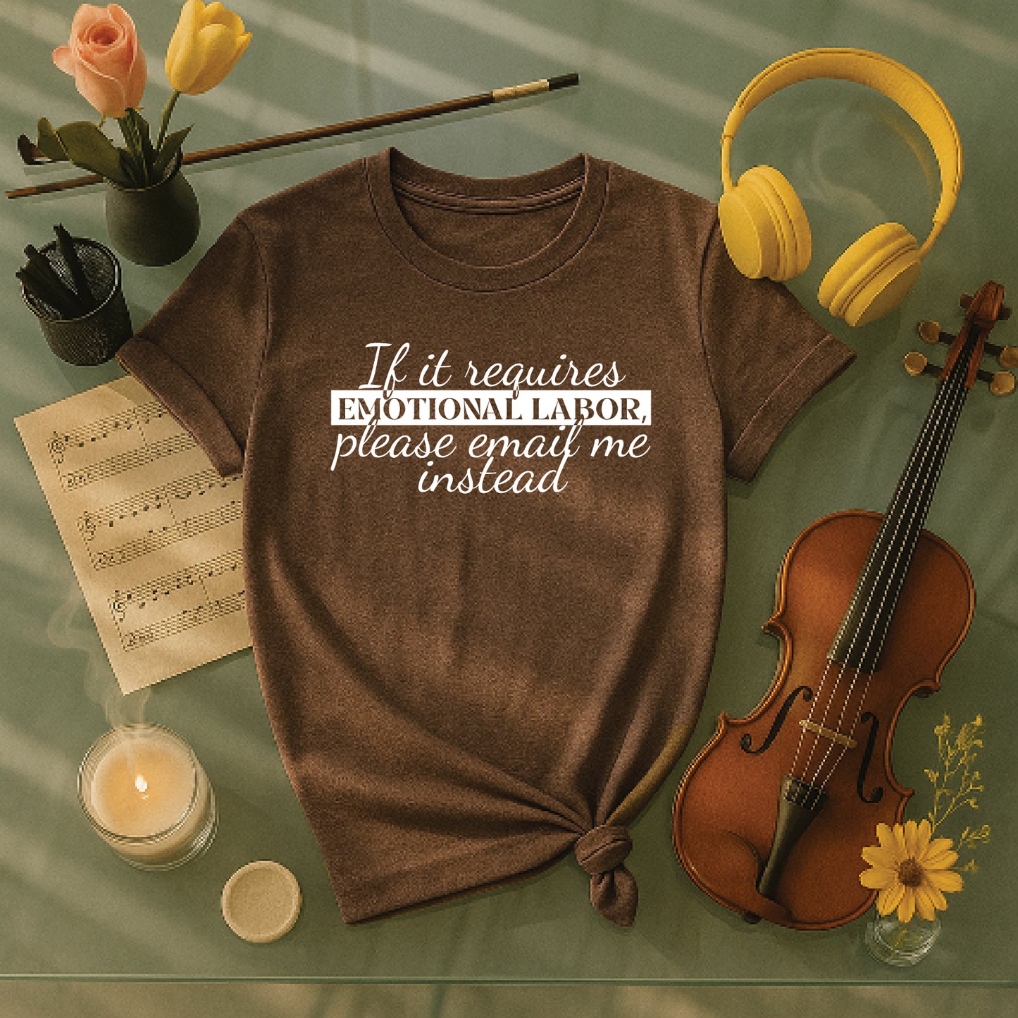 It is requires emotional labor email me instead