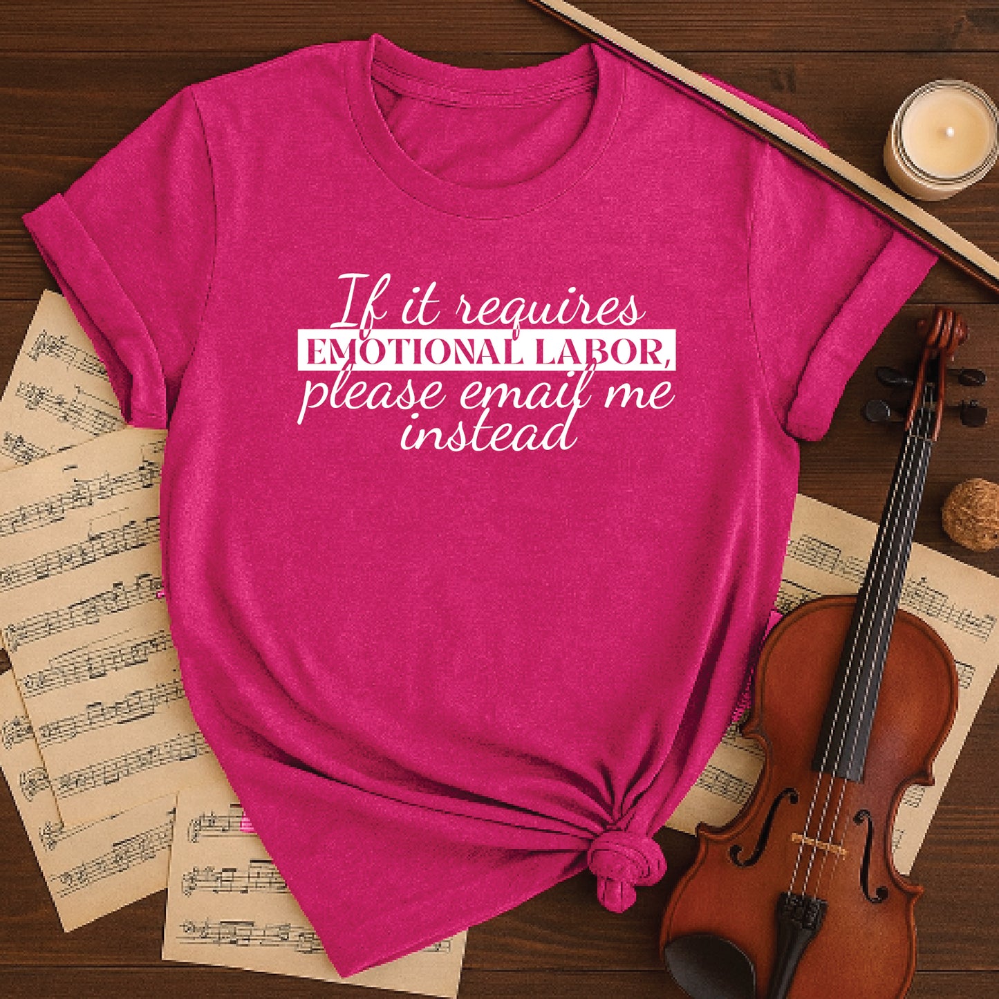 It is requires emotional labor email me instead