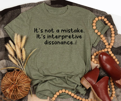 It's not a mistake. It is interpretive dissonance.