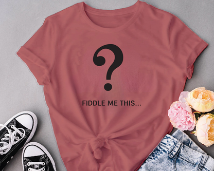 Fiddle me this
