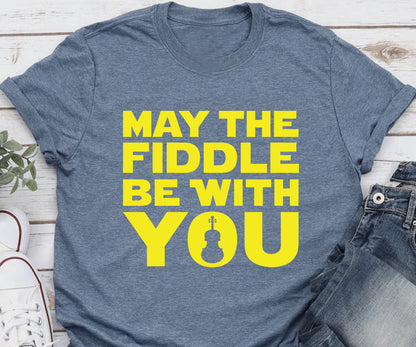 May the fiddle be with you BELLA+CANVAS