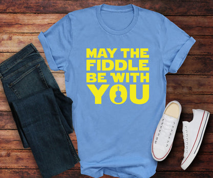 May the fiddle be with you BELLA+CANVAS