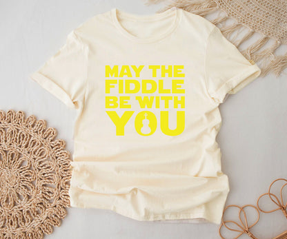 May the fiddle be with you BELLA+CANVAS