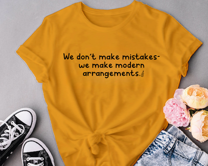 We don't make mistakes - we make modern arrangement