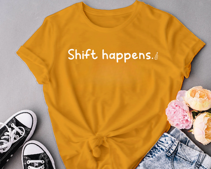 Shift happens.