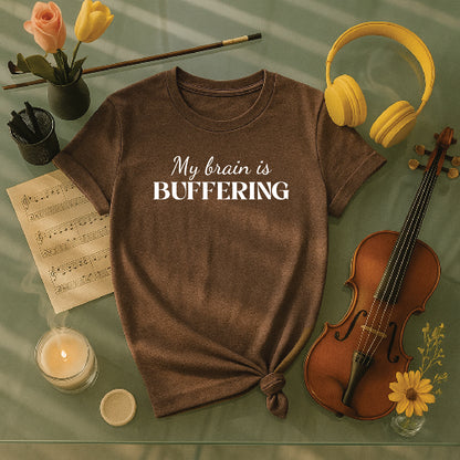 My brain is buffering