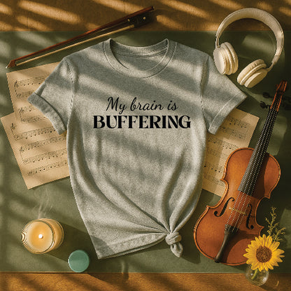 My brain is buffering