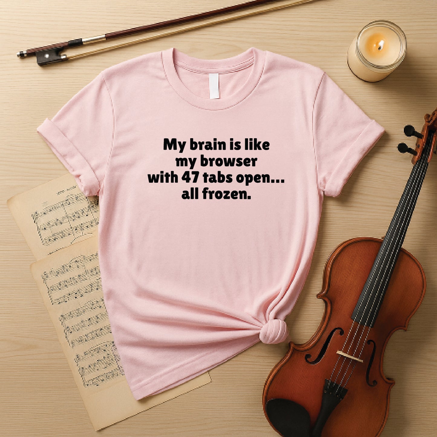My brain is like my browser with 47 tabs open