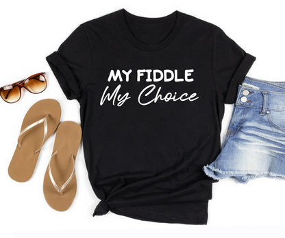 My fiddle my choice