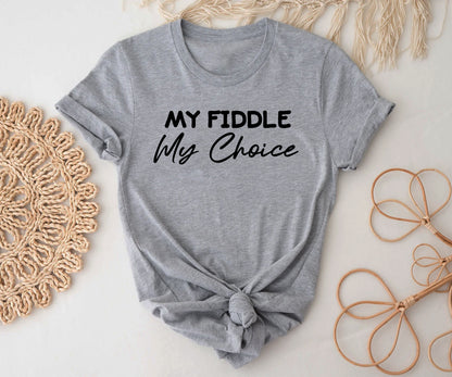 My fiddle my choice