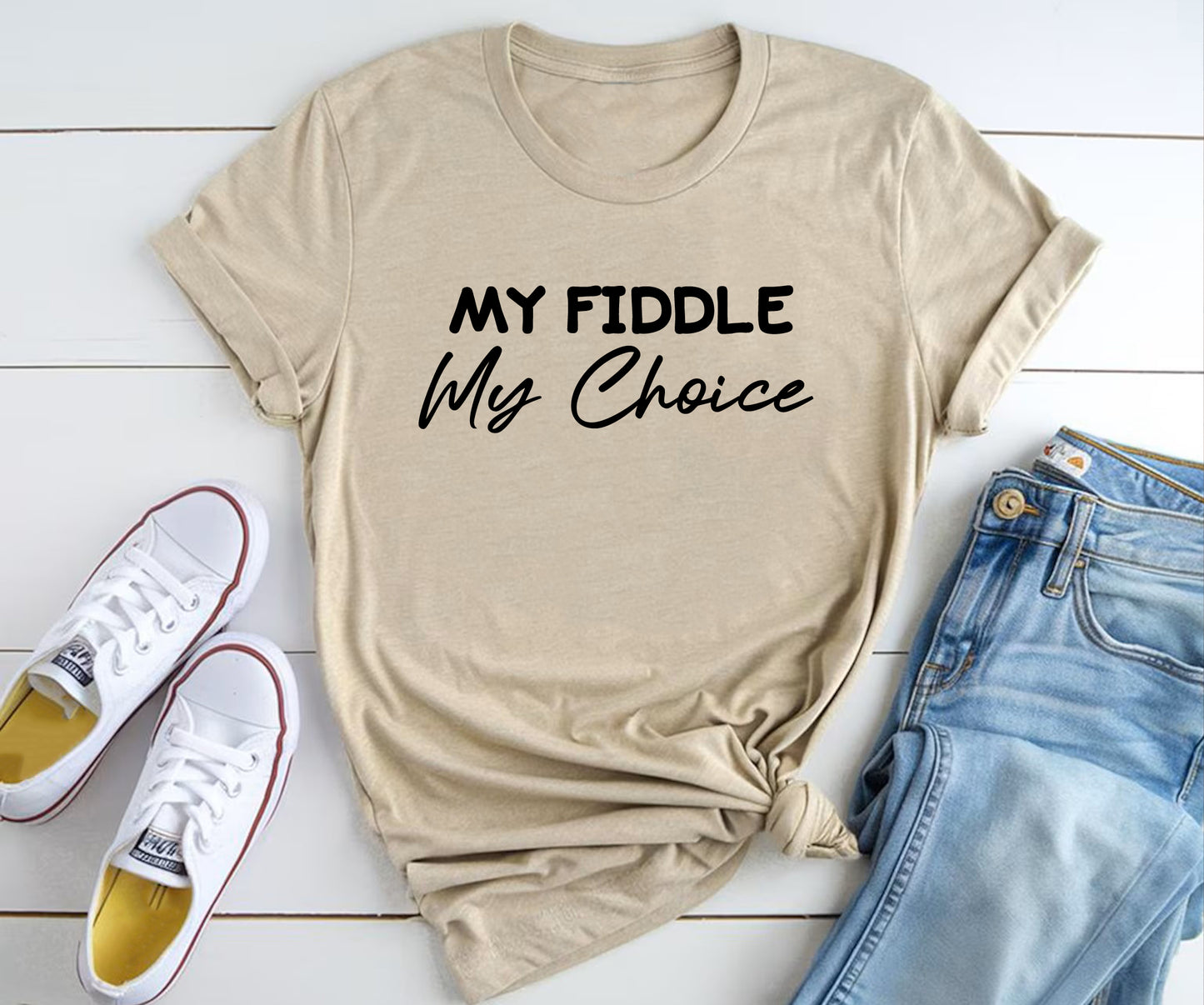 My fiddle my choice