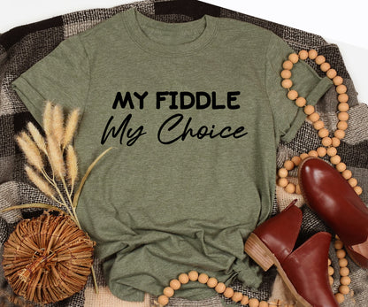 My fiddle my choice
