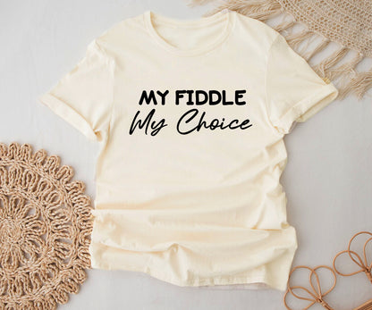 My fiddle my choice