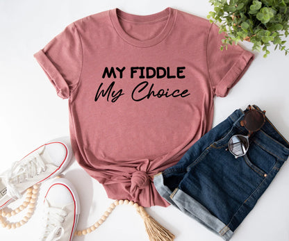 My fiddle my choice
