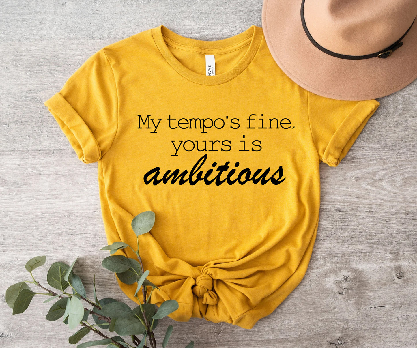 My tempo is fine, yours is ambitious