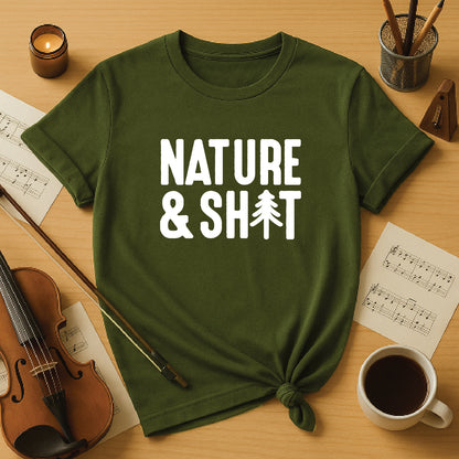 Nature and shit
