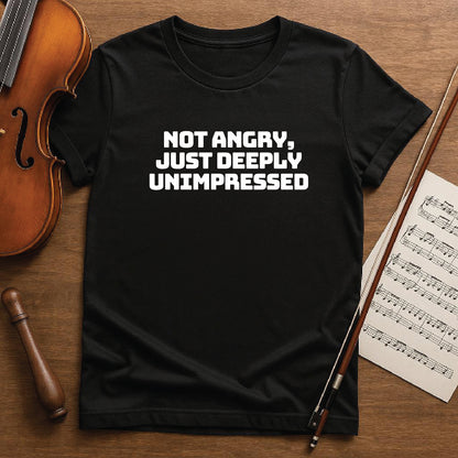 Not angry just deeply unimpressed