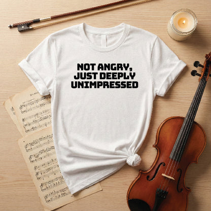 Not angry just deeply unimpressed