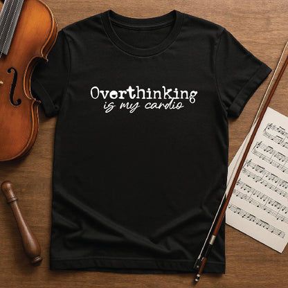 Overthinking is my cardio
