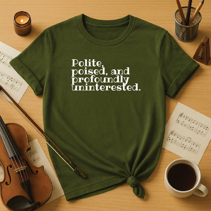 Polite poised and profoundly uninterested