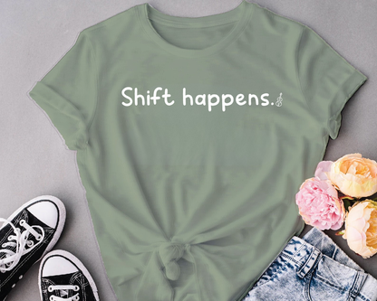 Shift happens.