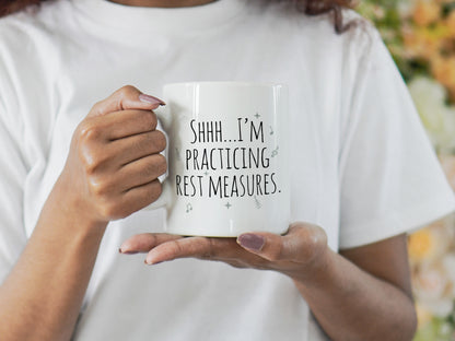 Shhh… I’m practicing rest measures