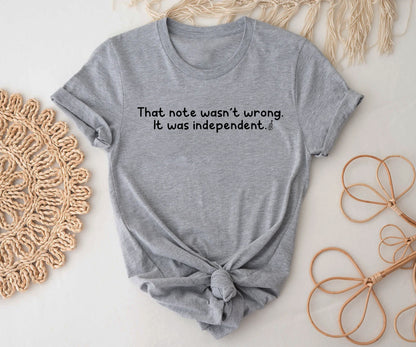 That note wasn't wrong it was independent