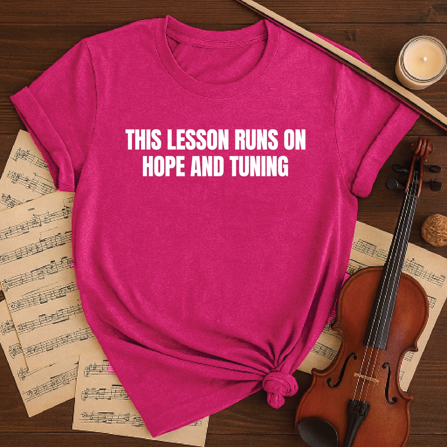 This lesson runs on hope and tuning