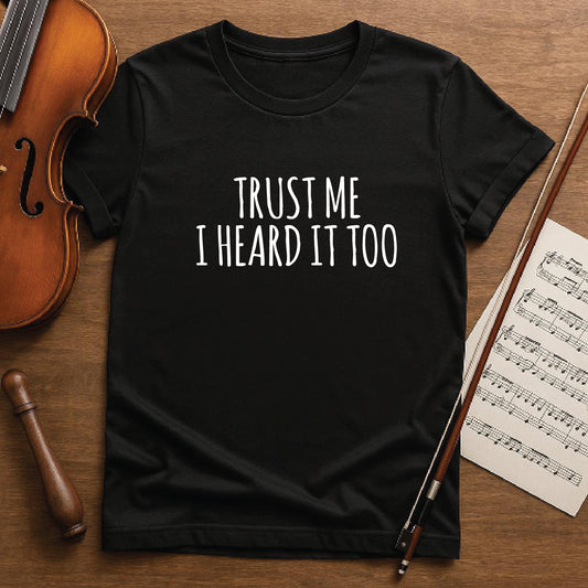 Trust me I heard it too