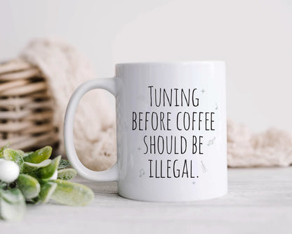 Tuning before coffee should be illegal