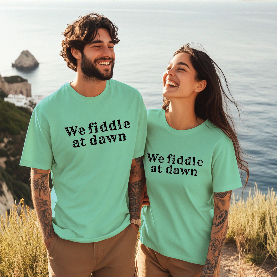 We fiddle at dawn