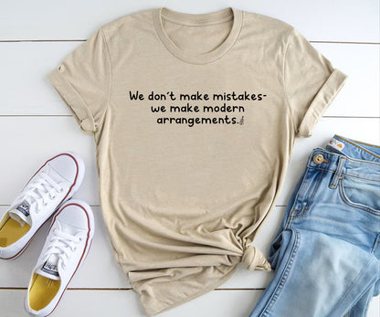 We don't make mistakes - we make modern arrangement