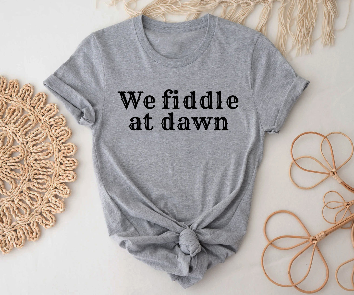 We fiddle at dawn