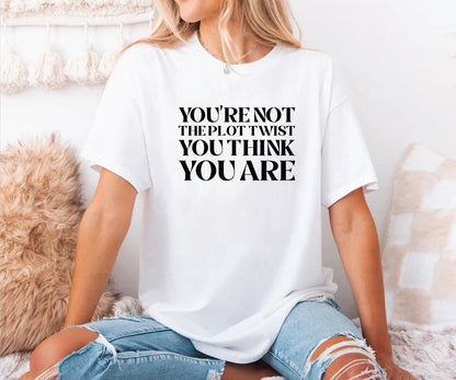 You are not the plot twist you think you are